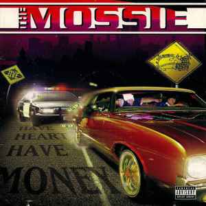 Have Heart Have Money - The Mossie