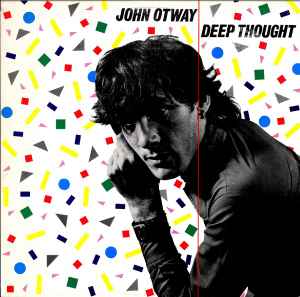 John Otway - Deep Thought