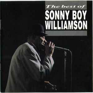 Sonny Boy Williamson – The Best Of (1986, CD) - Discogs