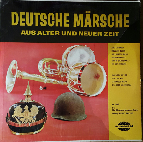 last ned album Norddeutsches Marschorchester, Heinz Bartels Und Hans Freese - Deutsche Märsche Aus Alter Und Neuer Zeit