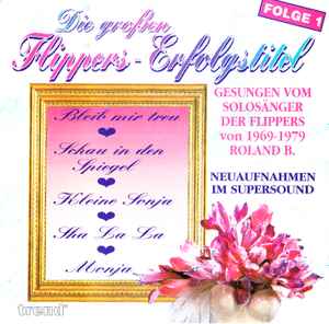Roland B. - Die Großen Flippers-Erfolgstitel (Folge 1) album cover