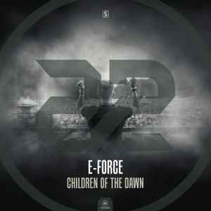 Children Of The Dawn - E-Force