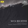 Max Richter - Three Worlds: Music From Woolf Works