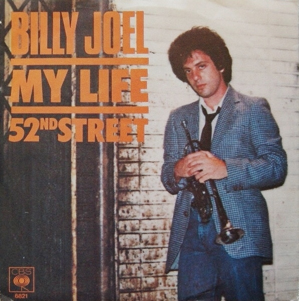 Billy Joel – My Life / 52nd Street (1978, Vinyl) - Discogs