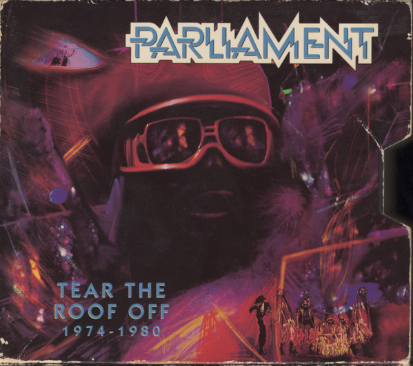 Parliament – Tear The Roof Off • 1974-1980 (1993, CD) - Discogs