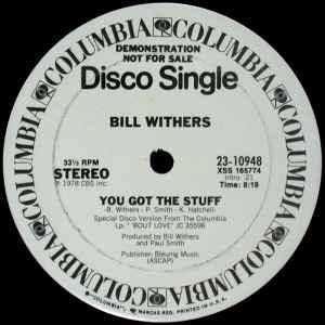 You Got The Stuff - Bill Withers