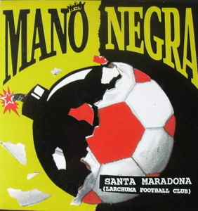 Mano Negra - Santa Maradona (Larchuma Football Club) album cover