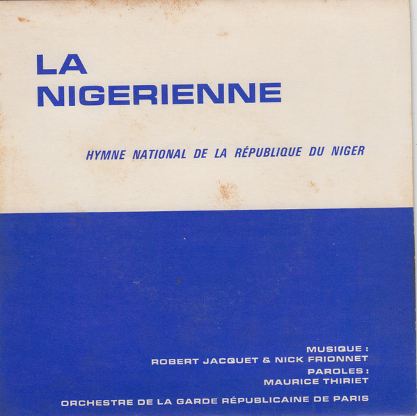 Album herunterladen Orchestre De La Garde Républicaine De Paris - La Nigerienne Hymne National De La Republique Du Niger