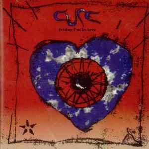 Cure* - Friday I'm In Love