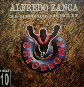 The Gheodrome Project EP - Alfredo Zanca