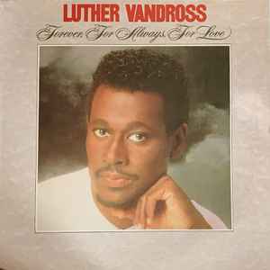 Luther Vandross - Forever, For Always, For Love album cover