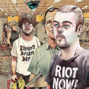 Eleventh Dream Day - Riot Now! album cover