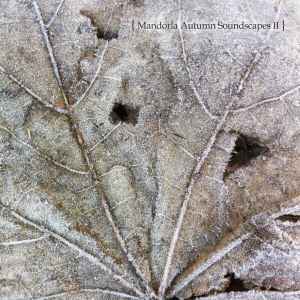 Portada de album Various - Mandorla Autumn Soundscapes II