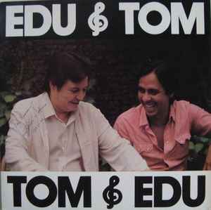 Edu Lobo - Edu & Tom Tom & Edu album cover