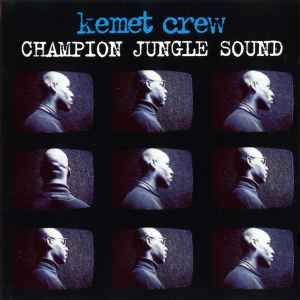 Kemet Crew - Champion Jungle Sound - Various