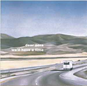 Dear Nora – Three States: Rarities 1997-2007 (2008, CD) - Discogs
