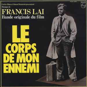 Francis Lai - Le Corps De Mon Ennemi (Bande Originale Du Film) album cover
