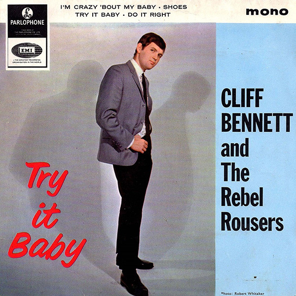 Cliff Bennett And The Rebel Rousers – Try It Baby (1965, Vinyl