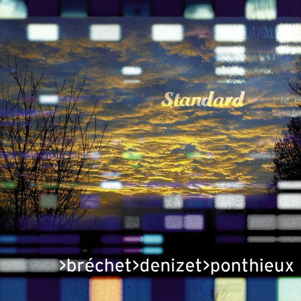 Album herunterladen Bréchet Bréchet Denizet Ponthieux - Standard