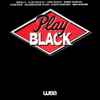 Various - Play Black