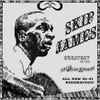 Skip James - Greatest Of The Delta Blues Singers