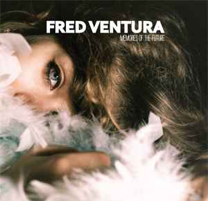 Fred Ventura - Memories Of The Future album cover