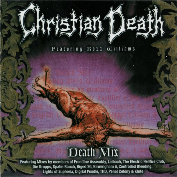 Christian Death featuring Rozz Williams - Death Mix | Releases