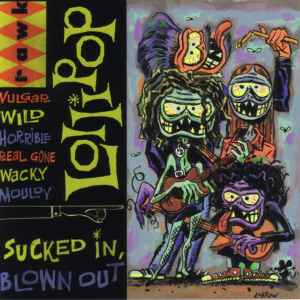 Lollipop (3) - Sucked In, Blown Out album cover