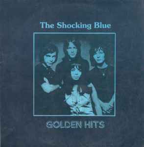 Shocking Blue - Golden Hits