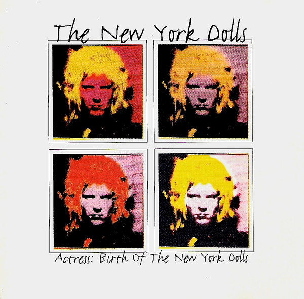 baixar álbum The New York Dolls Actress - Actress Birth Of The New York Dolls