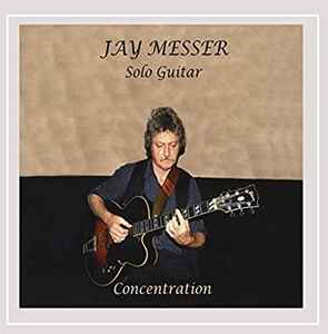Jay Messer - Concentration album cover