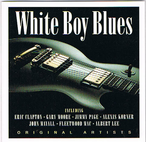 White Boy Blues (1995, CD) - Discogs