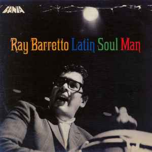 Portada de album Ray Barretto - Latin Soul Man