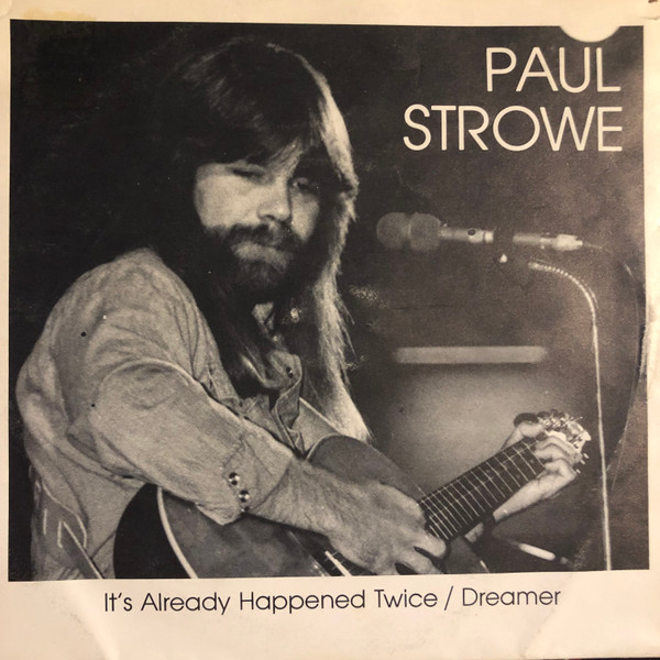 ladda ner album Paul Strowe - Its Already Happened Twice Dreamer