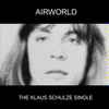 Airworld - The Klaus Schulze Single