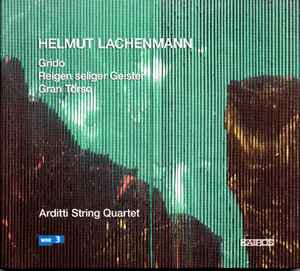 Streichquartette - Helmut Lachenmann, Arditti Quartet