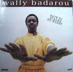 Wally Badarou - Back To Scales To-Night album cover