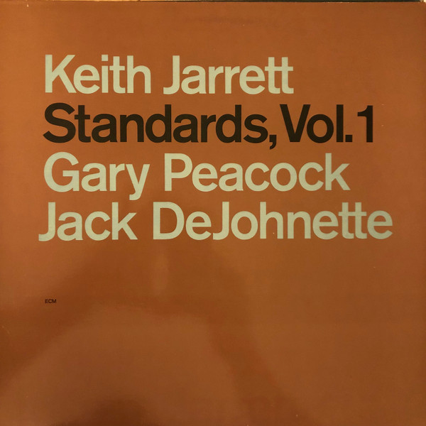 Keith Jarrett, Gary Peacock, Jack DeJohnette - Standards, Vol. 1 