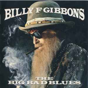 Billy Gibbons - The Big Bad Blues