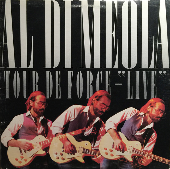 Al Di Meola - Tour De Force - "Live" | Columbia (FC 38373) - main