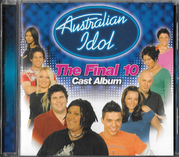 télécharger l'album Australian Idol - The Final 10 Cast Album