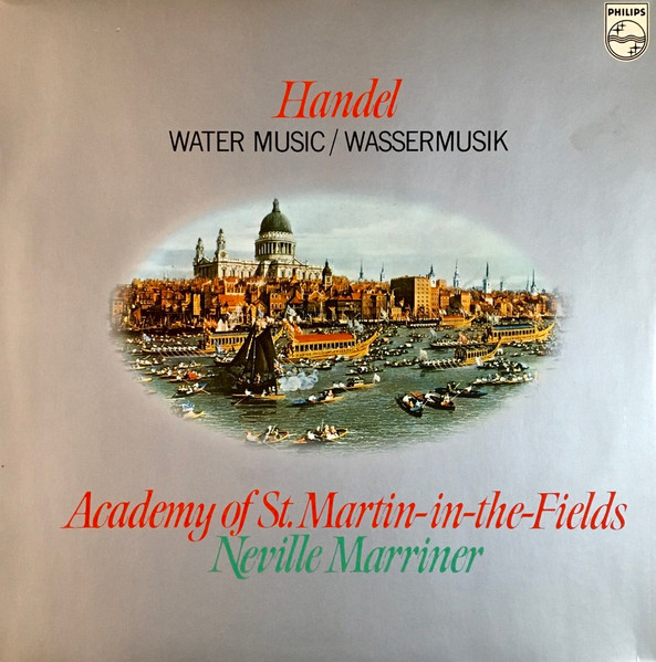 Handel, Sir Neville Marriner, Academy Of St. Martin-in-the-Fields