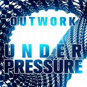 Outwork - Under Pressure album cover