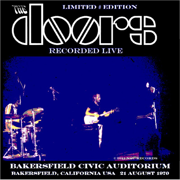 The Doors – Live Bakersfield Ca August 21,1970 (2011, CD) - Discogs