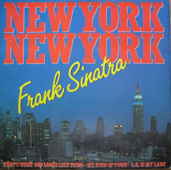 Frank Sinatra – Theme From New York, New York (1986, Vinyl) - Discogs