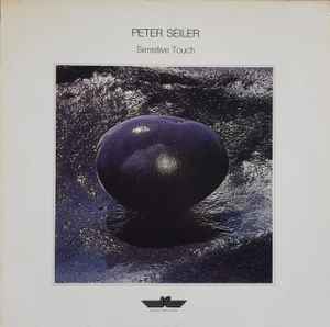 Sensitive Touch - Peter Seiler