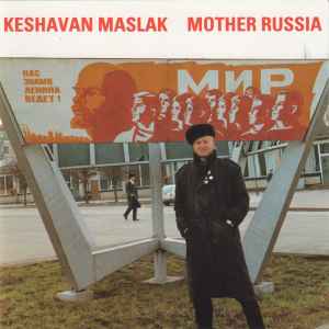 Keshavan Maslak - Mother Russia