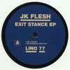 JK Flesh - Exit Stance EP