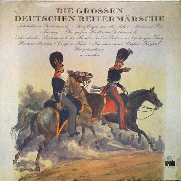 lataa albumi Download Das Bayerische Trompetenkorps, München Leitung Peter Lippert - Die Grossen Deutschen Reitermärsche album