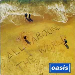 Oasis (2) - All Around The World